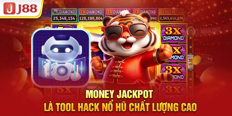 Money Jackpot là tool hack nổ hũ chất lượng cao