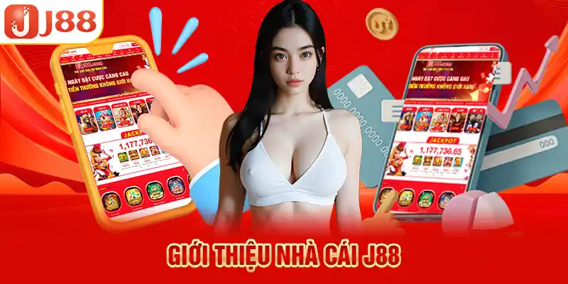 Giới thiệu sơ qua về nhà cái J88