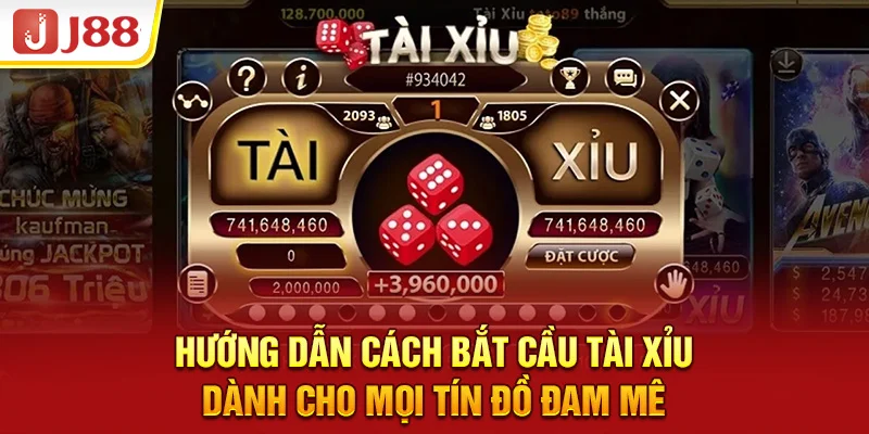 Hướng Dẫn Cách Bắt Cầu Tài Xỉu Dành Cho Mọi Tín Đồ Đam Mê