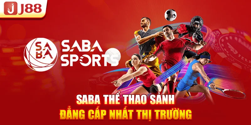 SABA Thể Thao | Sảnh Đẳng Cấp Nhất Thị Trường