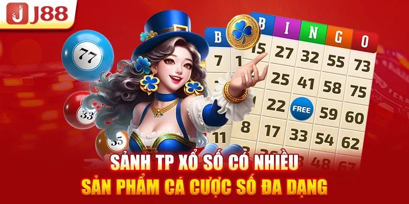 Sảnh TP xổ số có nhiều sản phẩm cá cược số đa dạng