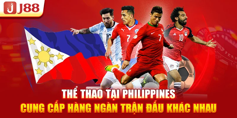 Thể thao tại Philippines cung cấp hàng ngàn trận đấu khác nhau