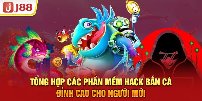 Tổng Hợp Các Phần Mềm Hack Bắn Cá Đỉnh Cao Cho Người Mới