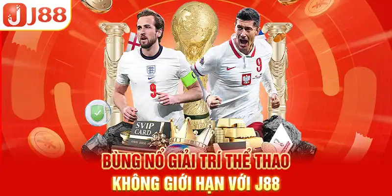 Bùng nổ giải trí Thể thao không giới hạn với J88